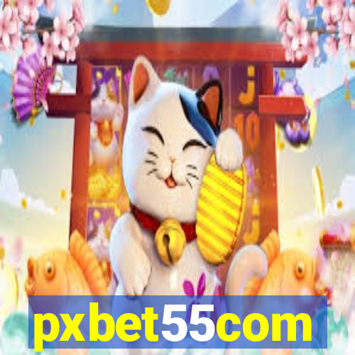 pxbet55com