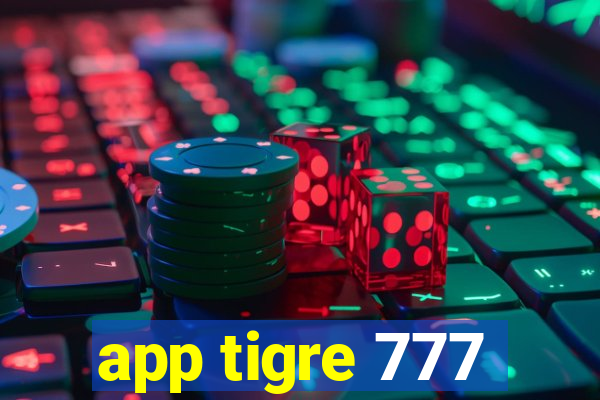 app tigre 777