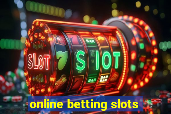 online betting slots