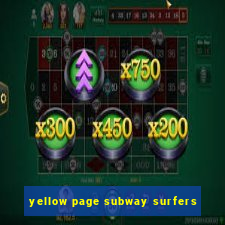 yellow page subway surfers