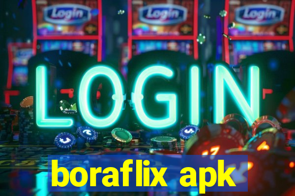 boraflix apk