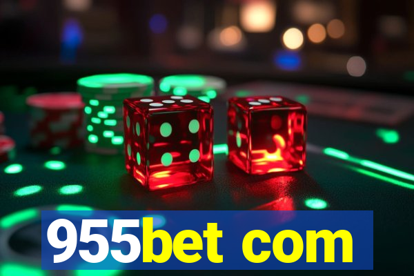 955bet com