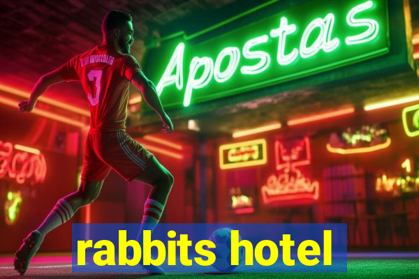 rabbits hotel