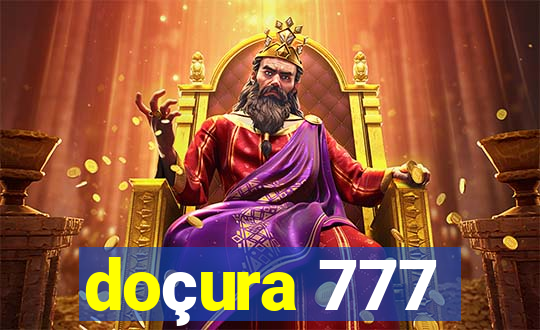 doçura 777