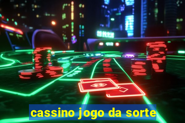 cassino jogo da sorte