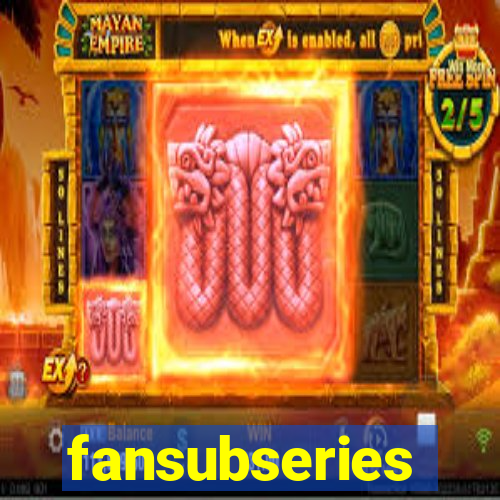 fansubseries