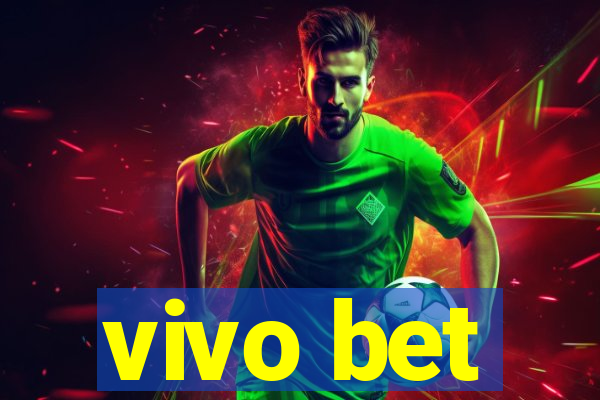 vivo bet