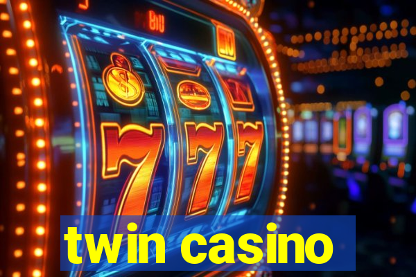 twin casino