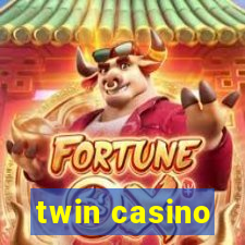 twin casino