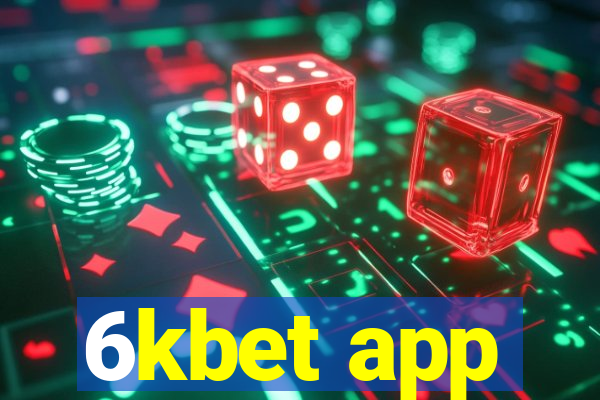 6kbet app