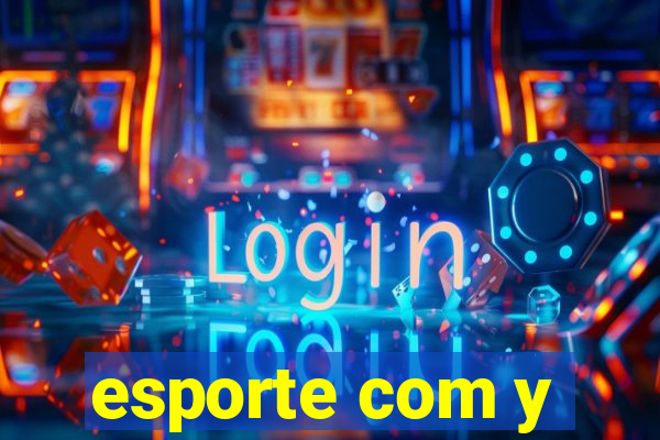 esporte com y