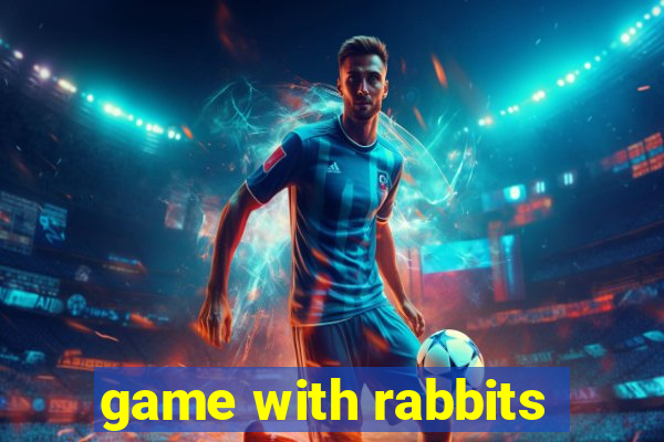 game with rabbits