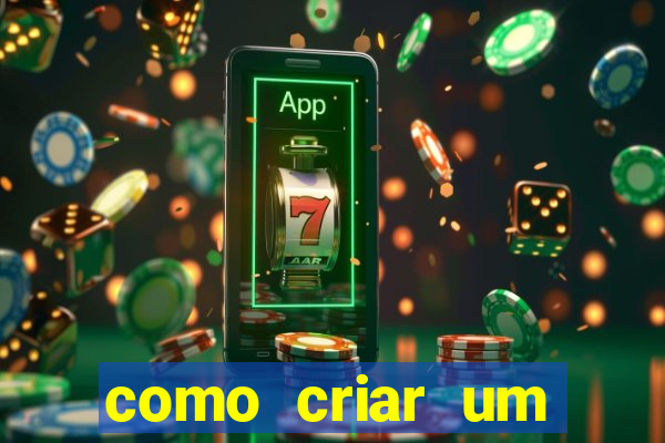 como criar um casino online