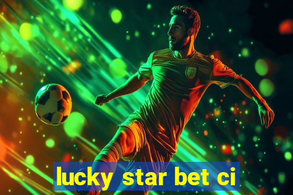 lucky star bet ci