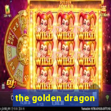 the golden dragon