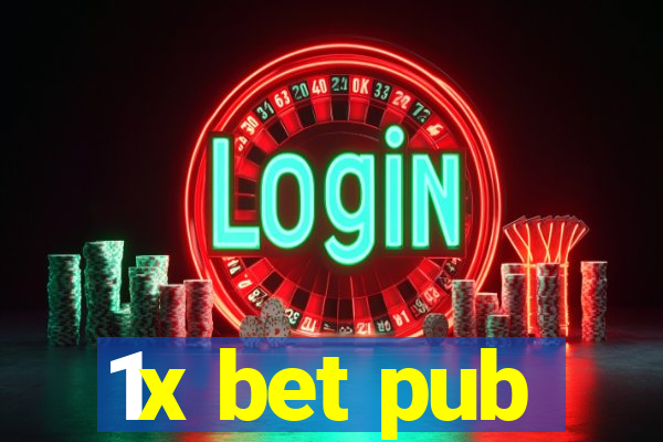 1x bet pub