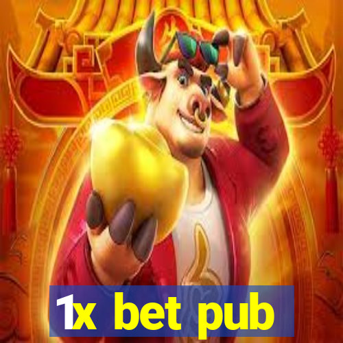 1x bet pub