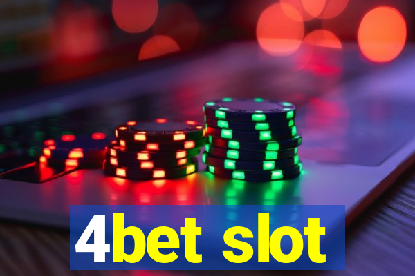 4bet slot