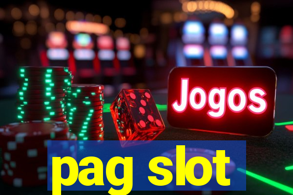 pag slot