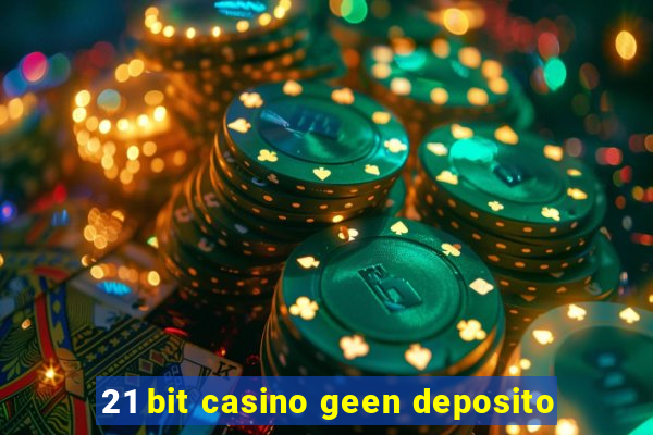 21 bit casino geen deposito