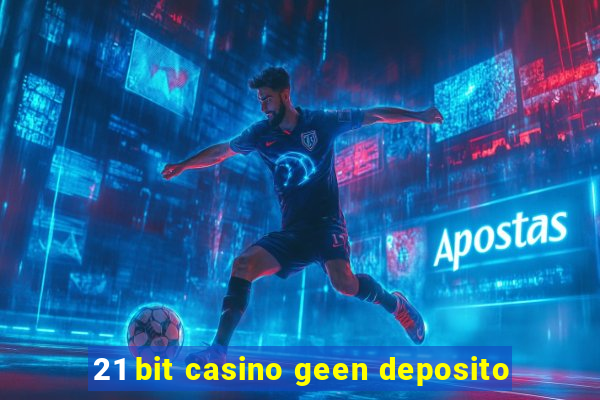 21 bit casino geen deposito