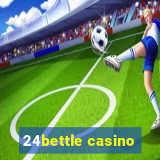 24bettle casino