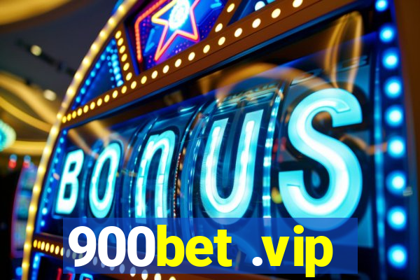 900bet .vip