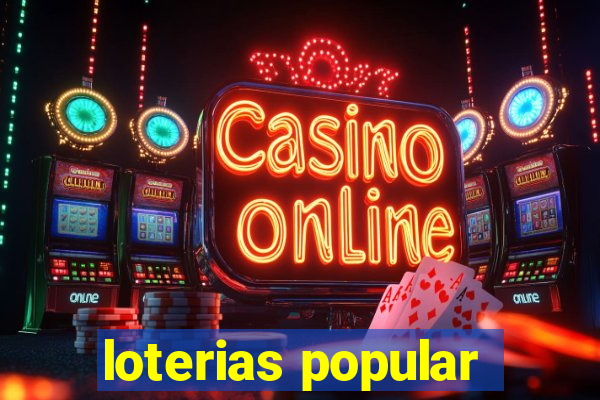 loterias popular