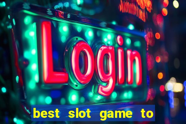 best slot game to win money