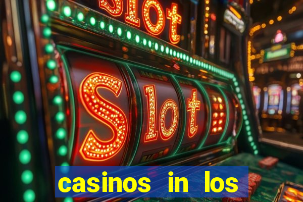 casinos in los angeles california