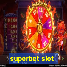 superbet slot