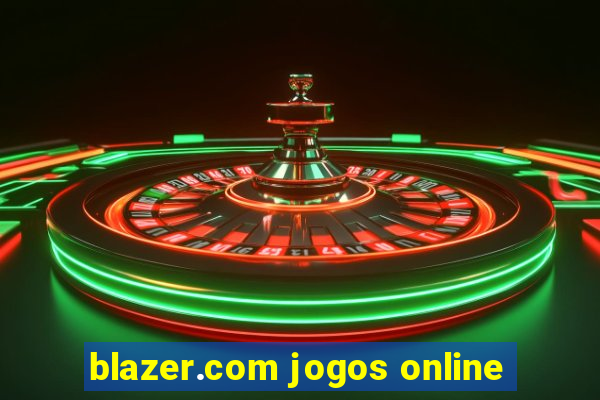 blazer.com jogos online