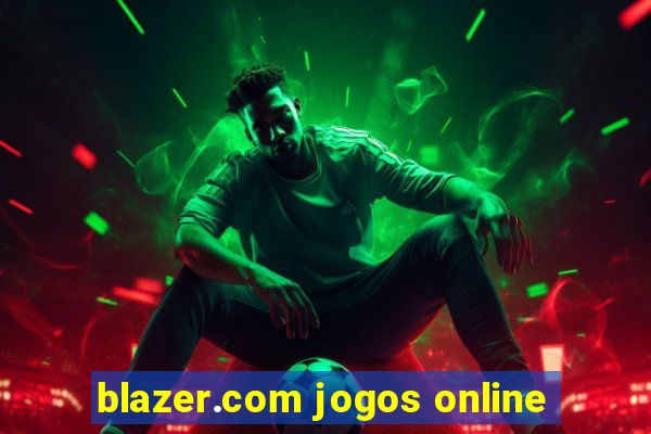 blazer.com jogos online