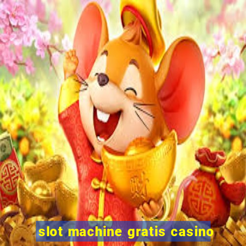 slot machine gratis casino