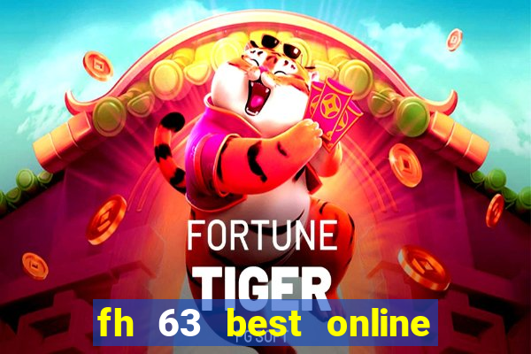 fh 63 best online slots casino games