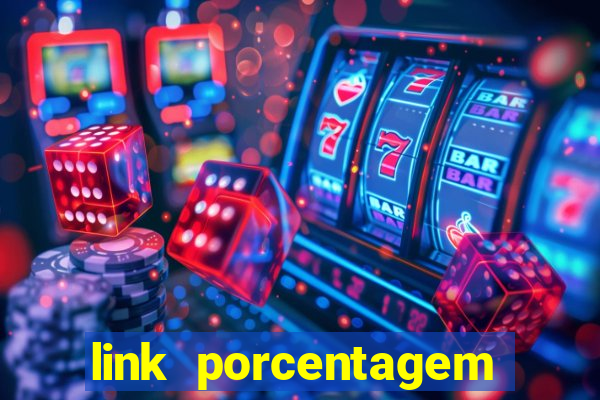 link porcentagem slots pp