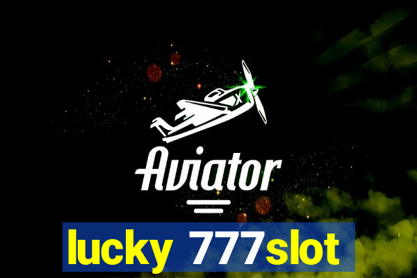 lucky 777slot