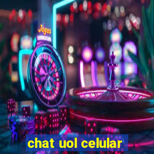 chat uol celular