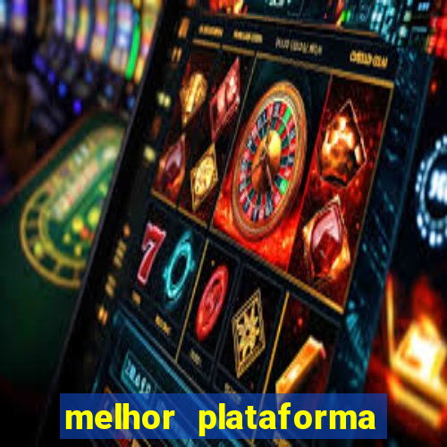 melhor plataforma do jogo do tigre