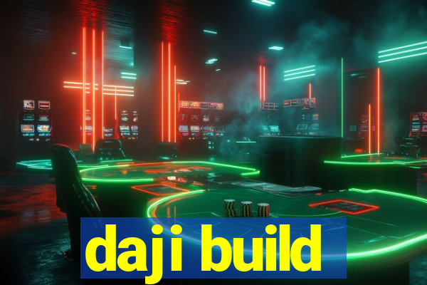 daji build