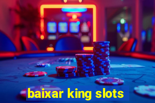 baixar king slots