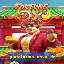 plataforma nova de jogo do tigrinho