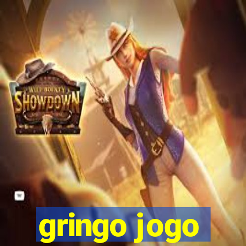 gringo jogo