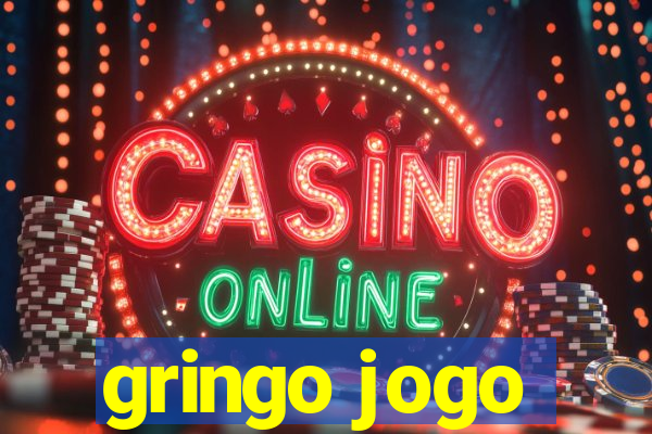 gringo jogo