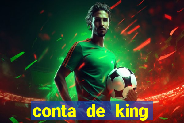 conta de king legacy gratis