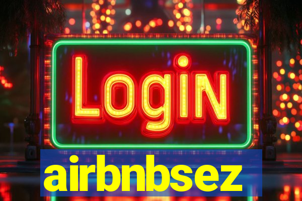 airbnbsez