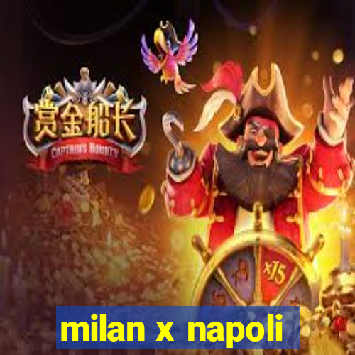 milan x napoli