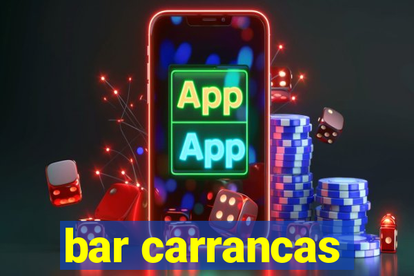 bar carrancas