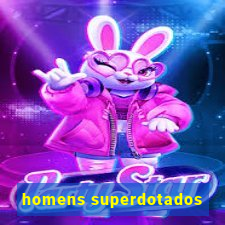 homens superdotados