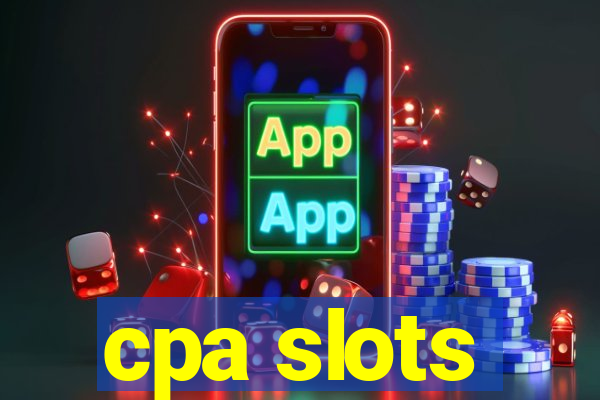 cpa slots